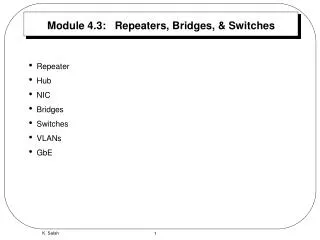 Module 4.3: Repeaters, Bridges, &amp; Switches