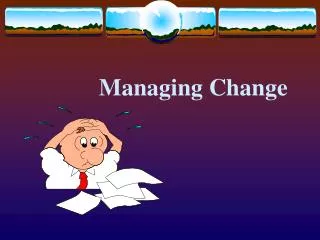 Managing Change