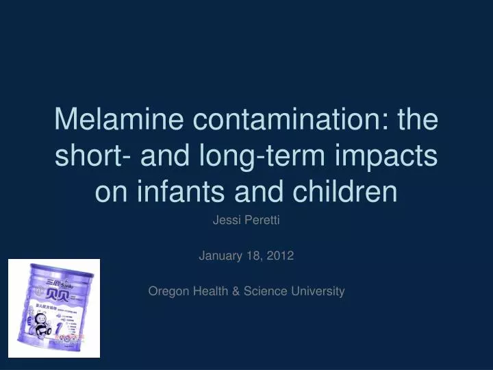 melamine contamination the short and long term impacts on infants and children