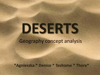 DESERTS Geography concept analys i s