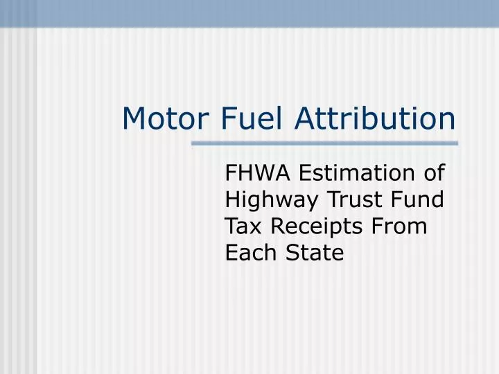 motor fuel attribution