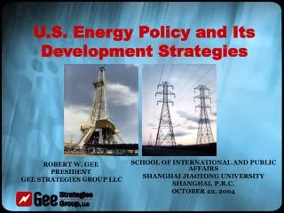 U.S. Energy Policy and Its Development Strategies