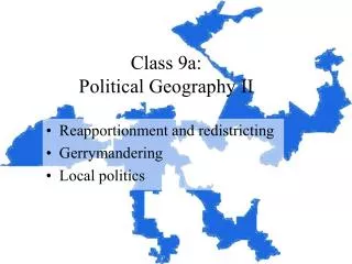 Class 9a: Political Geography II