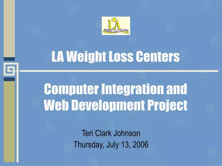 la weight loss centers computer integration and web development project