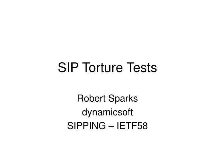 sip torture tests