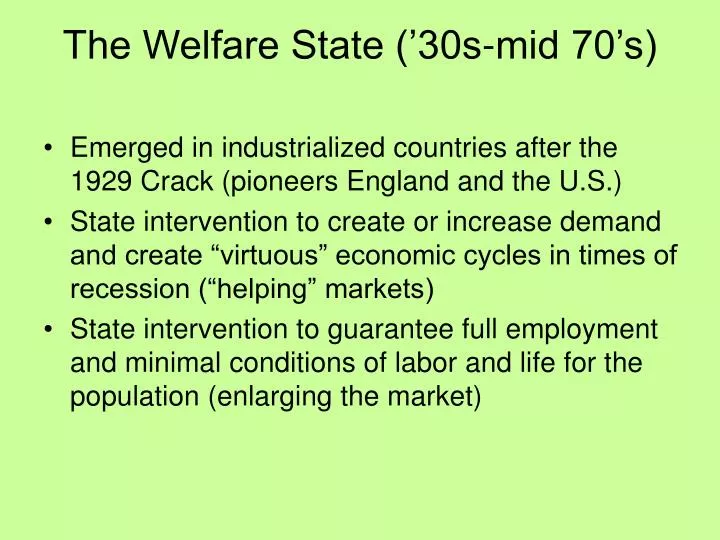 the welfare state 30s mid 70 s