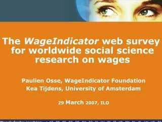 The WageIndicator web survey for worldwide social science research on wages