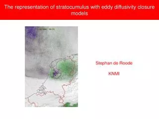 The representation of stratocumulus with eddy diffusivity closure models