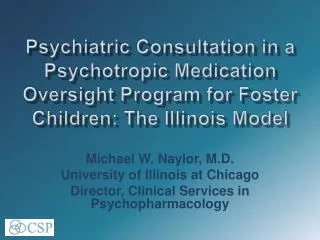 Michael W. Naylor, M.D. University of Illinois at Chicago
