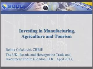 Investing in Manufacturing, Agriculture and Tourism