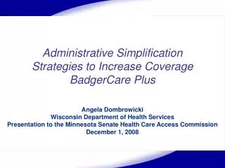 Administrative Simplification Strategies to Increase Coverage BadgerCare Plus
