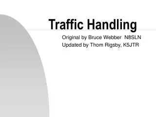 Traffic Handling