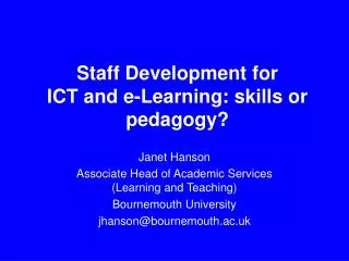 Staff Development for ICT and e-Learning: skills or pedagogy?