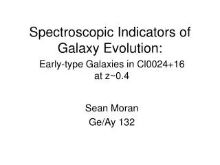 Spectroscopic Indicators of Galaxy Evolution: