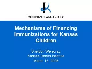 Mechanisms of Financing Immunizations for Kansas Children