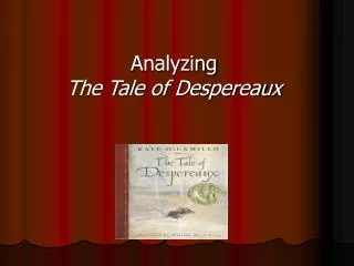 Analyzing The Tale of Despereaux