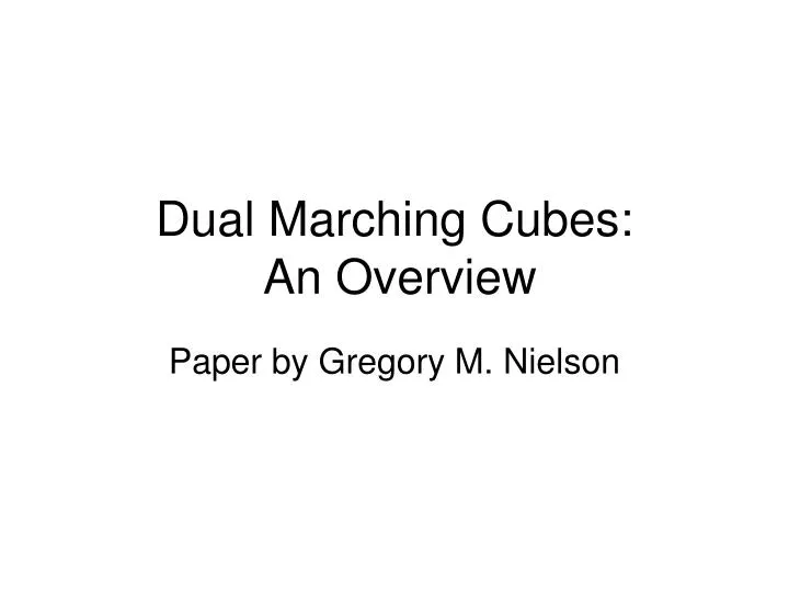 dual marching cubes an overview