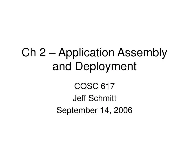 ch 2 application assembly and deployment