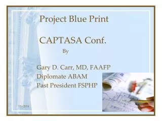 Project Blue Print CAPTASA Conf.