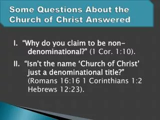 Some Questions About the Church of Christ Answ ered