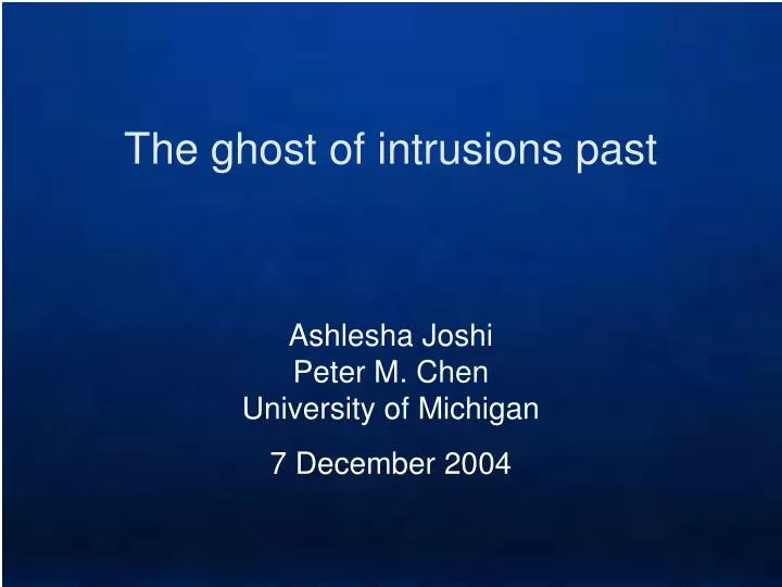 the ghost of intrusions past
