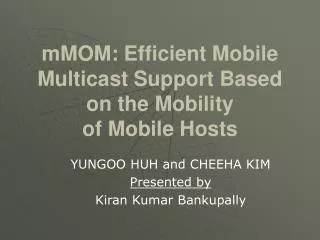 mMOM: Efficient Mobile Multicast Support Based on the Mobility of Mobile Hosts