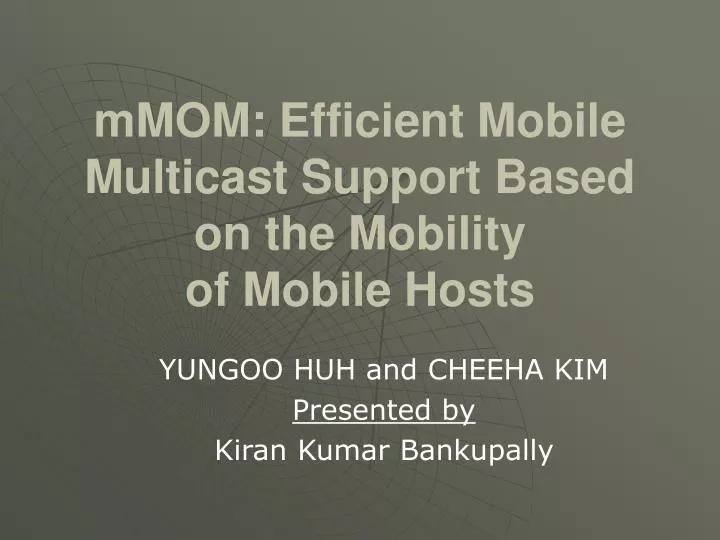 mmom efficient mobile multicast support based on the mobility of mobile hosts