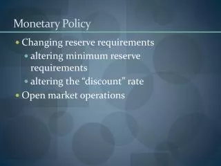 Monetary Policy