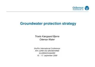 Groundwater protection strategy