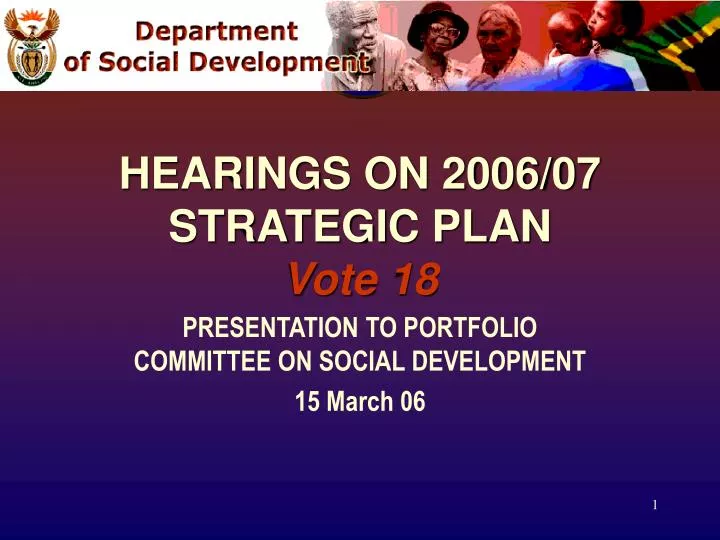 hearings on 2006 07 strategic plan vote 18