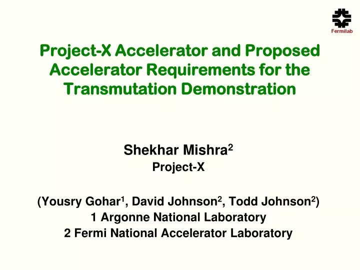 project x accelerator and proposed accelerator requirements for the transmutation demonstration