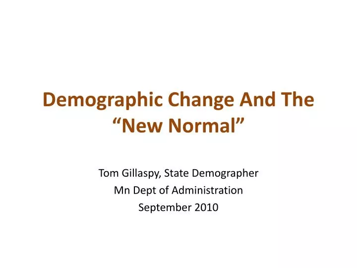 demographic change and the new normal
