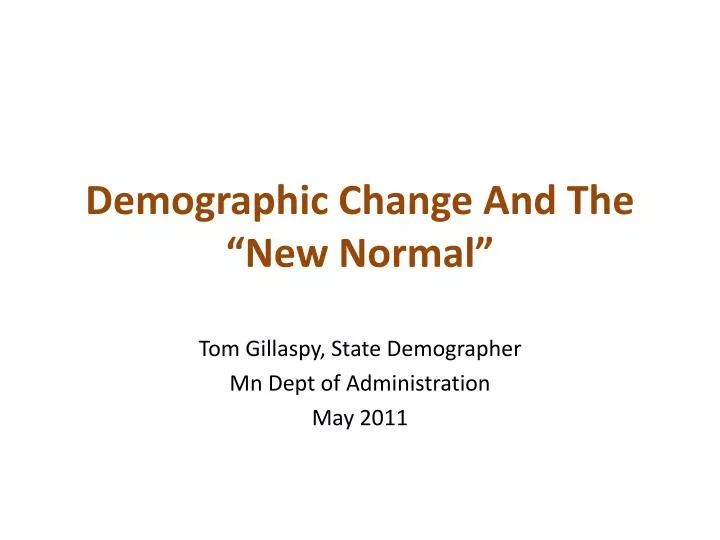 demographic change and the new normal