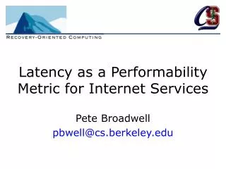 Latency as a Performability Metric for Internet Services