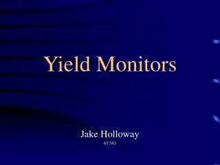 Yield Monitors