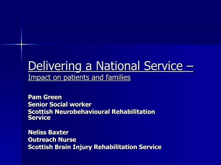 delivering a national service impact on patients and families