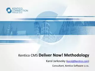 Kentico CMS Deliver Now! Methodology