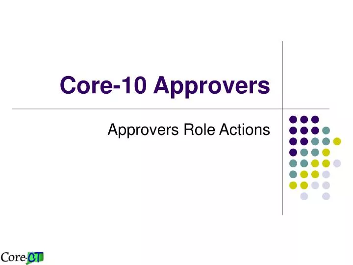 core 10 approvers