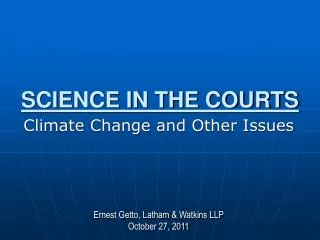 SCIENCE IN THE COURTS