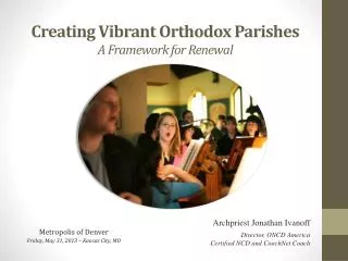 Creating Vibrant Orthodox Parishes A Framework for Renewal