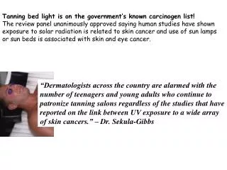 Tanning bed light is on the government’s known carcinogen list!