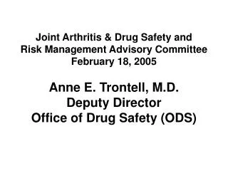 Joint Arthritis &amp; Drug Safety and Risk Management Advisory Committee February 18, 2005