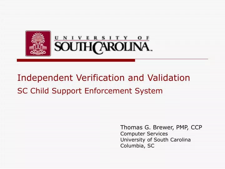 independent verification and validation sc child support enforcement system
