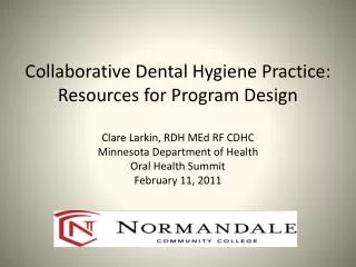 Collaborative Dental Hygiene Practice: Early Adopters in Action