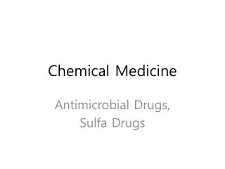 Chemical Medicine