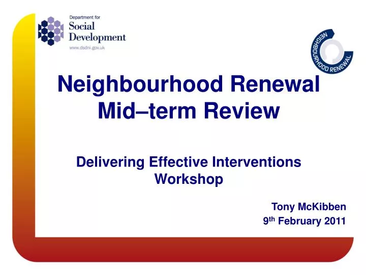 neighbourhood renewal mid term review delivering effective interventions workshop