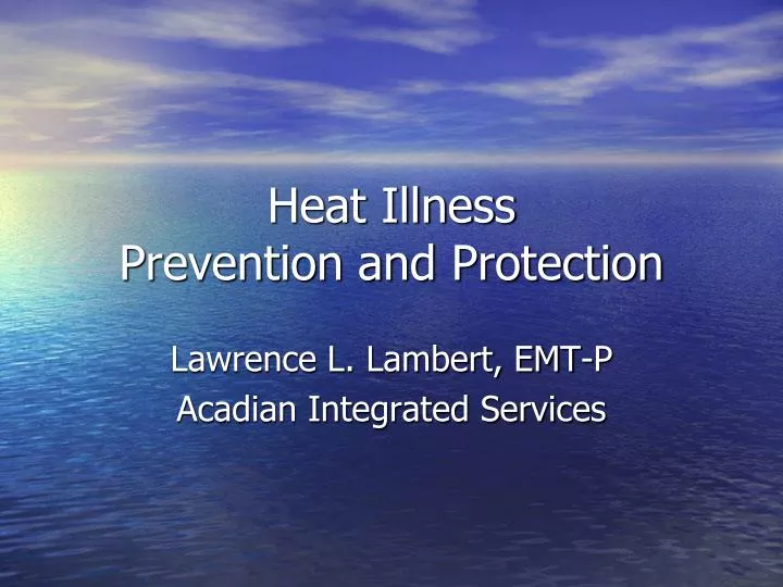 heat illness prevention and protection