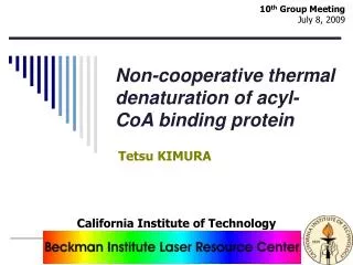 Non-cooperative thermal denaturation of acyl-CoA binding protein