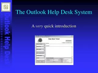 The Outlook Help Desk System