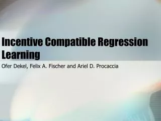 Incentive Compatible Regression Learning